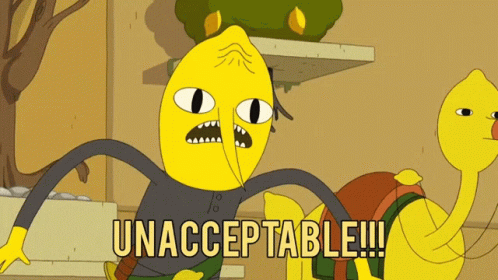 adventure-time-unacceptable.gif.1c362f0b2ed41030c6ba9c8da8eb85ad.gif