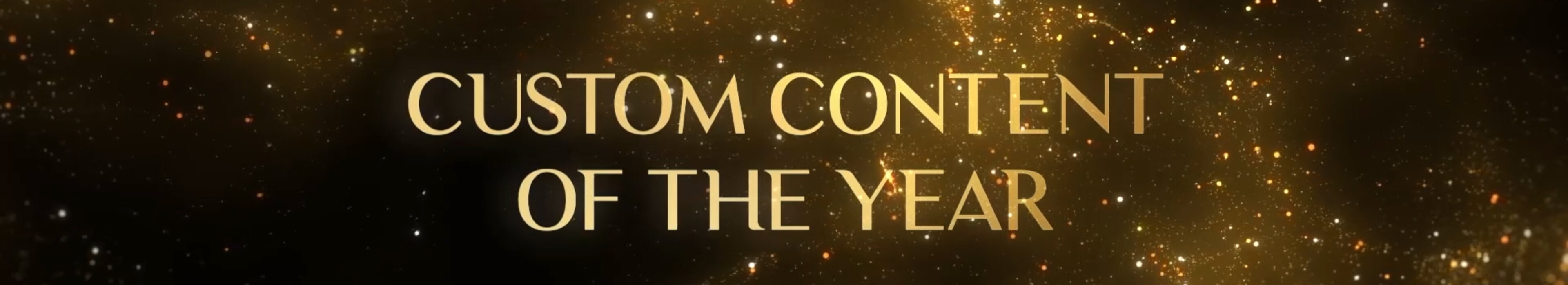 Custom Content of the Year.jpg